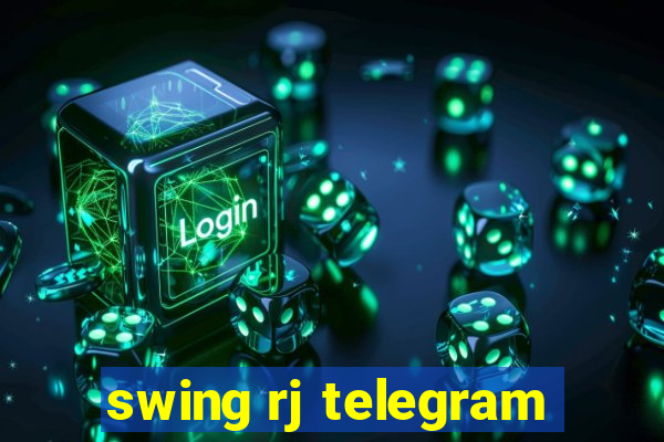 swing rj telegram